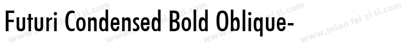 Futuri Condensed Bold Oblique字体转换
